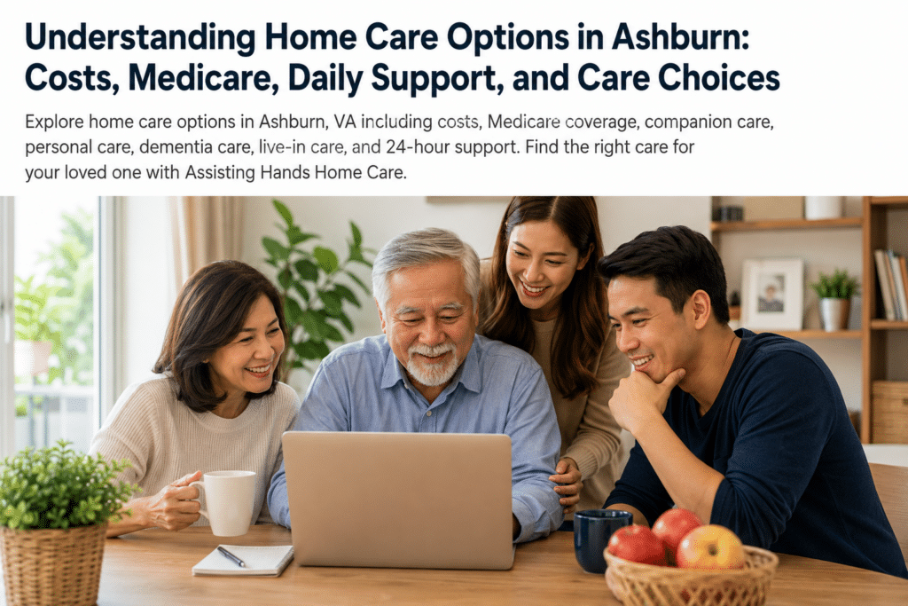 Understanding Home Care Options in Ashburn