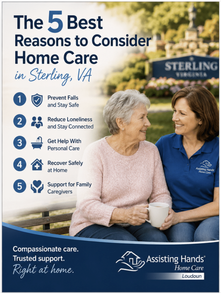 The Top 5 Best Reasons to Consider Home Care in Sterling VA